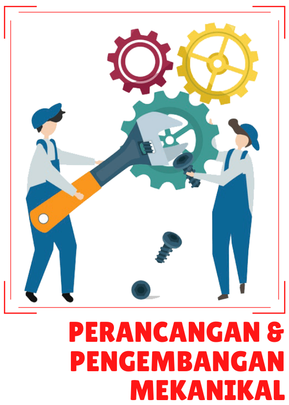 Perancangan & Pengembangan Mekanikal