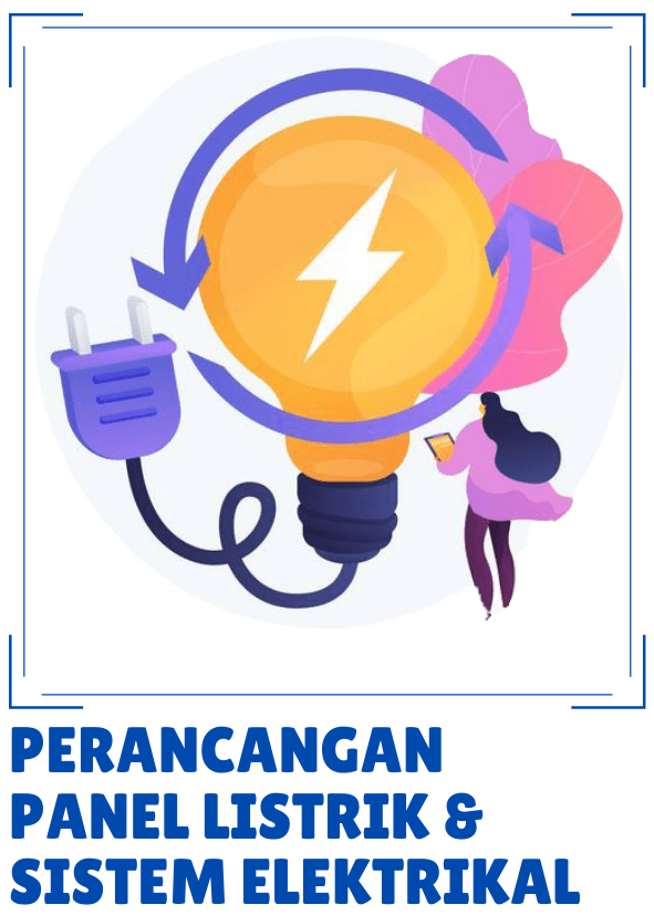 Perancangan Panel Listrik dan Sistem Elektrikal